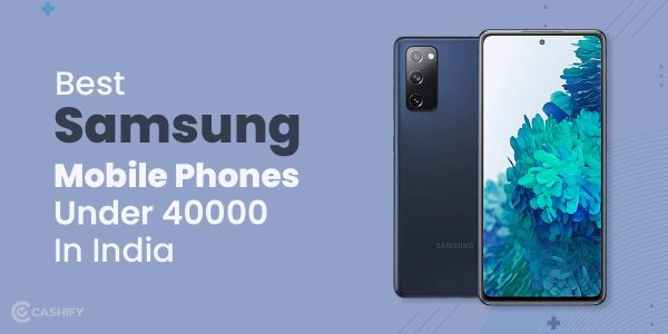 Best-Samsung-Mobile-Phones-Under-40000-In-India
